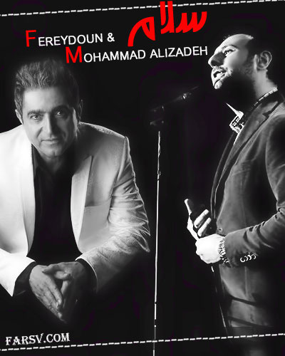 دانلود آهنگ فریدون آسرایی و محمد علیزاده به نام سلام