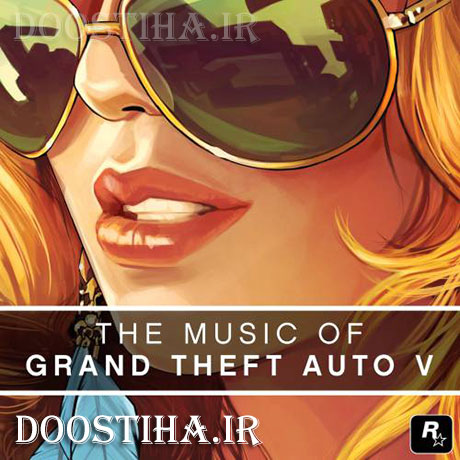 دانلود موزیک های بازی جی تی آ Grand Theft Auto V Soundtrack
