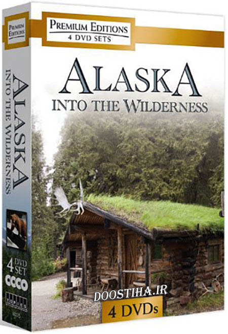 دانلود مستند Alaska: Into The Wilderness 2009 دانلود مستند Alaska: Into the Wilderness 2009