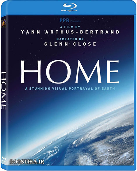 دانلود مستند خانه با دوبله فارسی Home 2009