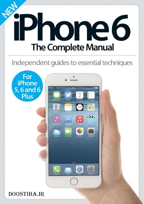 کامل ترین دفترچه راهنمای گوشی آیفون iPhone 6 iPhone 6: The Complete Manual 2014