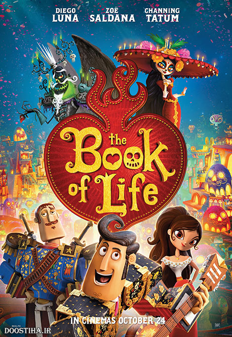 دانلود انیمیشن کتاب زندگی The Book of Life 2014 دانلود انیمیشن کتاب زندگی The Book of Life 2014