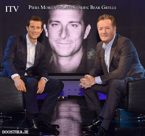 ITV - Piers Morgan's Life Stories: Bear Grylls 2014