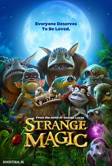 دانلود انیمیشن جادوی عجیب Strange Magic 2015 دانلود رایگان انیمیشن جدید جادوی عجیب Strange Magic 2015