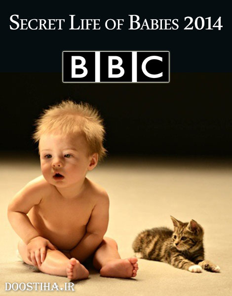 دانلود دوبله فارسی مستند Secret Life of Babies 2014