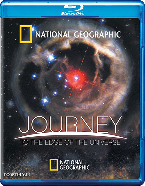 دانلود مستند Journey to the Edge of the Universe 2008