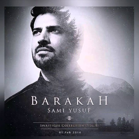 دانلود آلبوم سامی یوسف به نام برکت Sami Yusuf Barakah دانلود آلبوم جدید سامی یوسف به نام برکت Sami Yusuf: Barakah