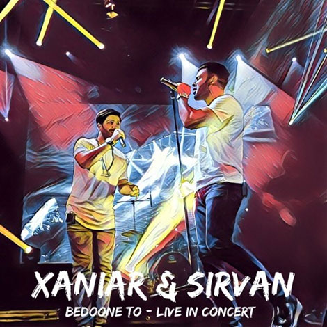 دانلود کنسرت موسیقی زانیار و سیروان به نام بدون تو Xaniar and Sirvan Concert Bedoone To