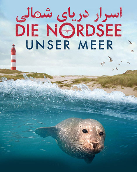 دانلود دوبله فارسی مستند Secrets of the North Sea 2013 دانلود دوبله فارسی مستند اسرار دریای شمالی Secrets of the North Sea 2013