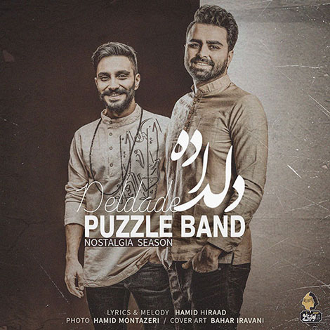 دانلود آهنگ جدید پازل باند به نام دلداده, جدیدترین آهنگ پازل باند Puzzle Band, دانلود رایگان آهنگ پازل باند بنام دلداده Del Dade, ترانه دلداده از پازل بند