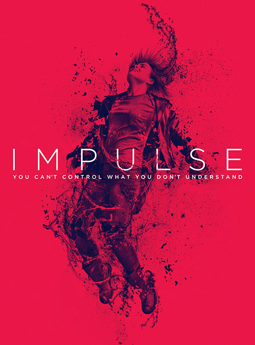 دانلود فصل اول سریال Impulse 2018 Season 1 TV Series دانلود فصل اول سریال Impulse 2018 Season 1 TV Series
