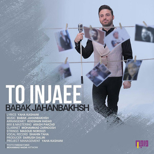 تیتراژ برنامه درجه یک, دانلود آهنگ تو اینجایی از بابک جهانبخش Babak Jahanbakhsh