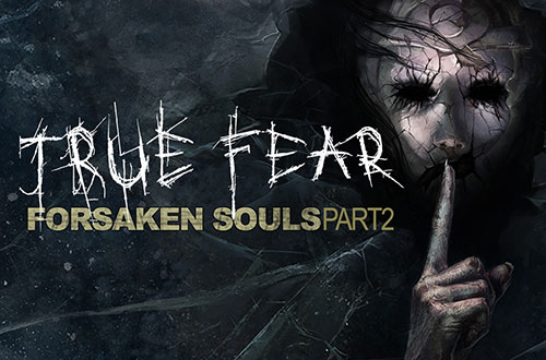 دانلود بازی True Fear: Forsaken Souls Part 2 Final دانلود رایگان بازی ترسناک True Fear: Forsaken Souls Part 2 Final