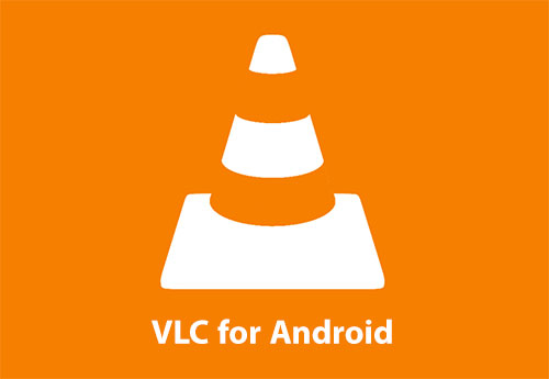 دانلود پلیر وی ال سی برای اندروید VLC for Android 3.2.6 دانلود اپلیکیشن وی ال سی برای اندروید VLC for Android 3.2.6