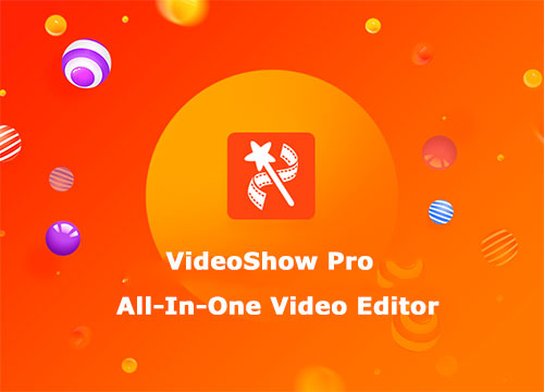 ویرایشگر ویدئو برای اندروید VideoShow Pro: Video Editor 8.6.7rc