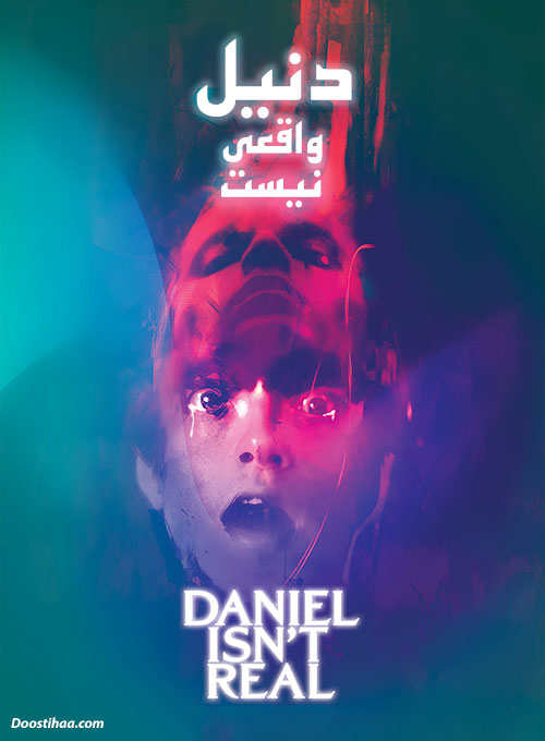 دانلود فیلم دنیل واقعی نیست Daniel Isn't Real 2019 دانلود فیلم دنیل واقعی نیست Daniel Isn't Real 2019