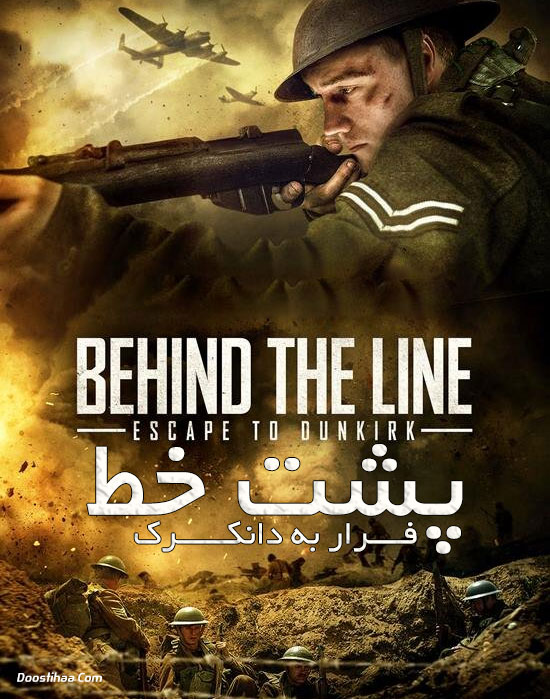 دانلود فیلم Behind the Line: Escape to Dunkirk 2020