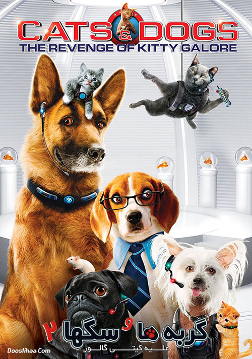 دانلود فیلم گربه ها و سگ ها Cats & Dogs: The Revenge of Kitty Galore 2010