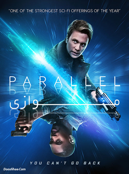 دانلود فیلم موازی با دوبله فارسی Parallel 2018