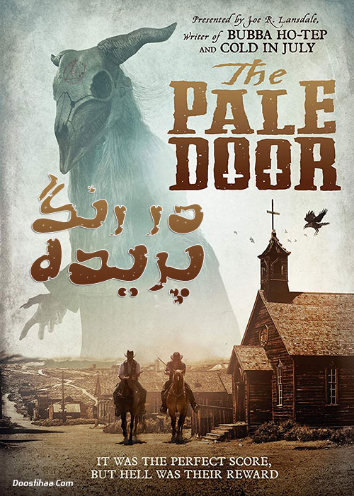دانلود فیلم در رنگ پریده The Pale Door 2020 دانلود فیلم در رنگ پریده The Pale Door 2020