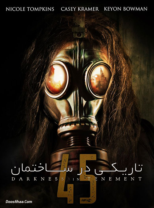 تاریکی در ساختمان شماره 45 با زیرنویس فارسی Darkness in Tenement 45 2020