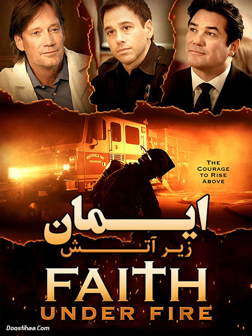 دانلود فیلم ایمان زیر آتش Faith Under Fire 2020