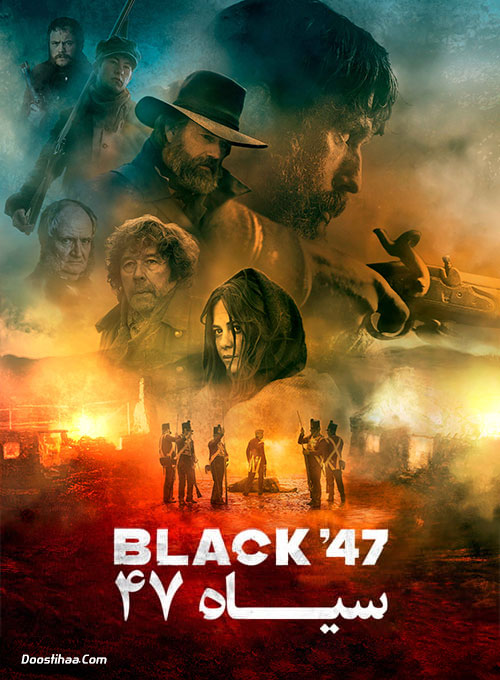 دانلود فیلم سیاه ۴۷ با زیرنویس فارسی Black '47 2018