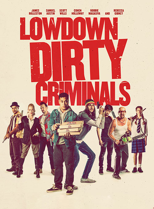 دانلود فیلم جنایتکاران خبیث حقیر Lowdown Dirty Criminals 2020
