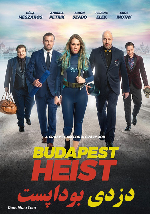 دانلود فیلم دزدی بوداپست Budapest Heist 2020 دانلود فیلم دزدی بوداپست Budapest Heist 2020