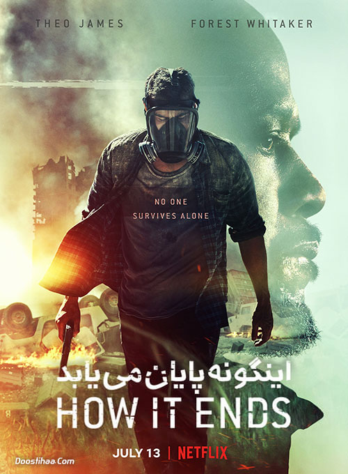 دانلود فیلم اینگونه پایان می&zwnj; یابد How It Ends 2018