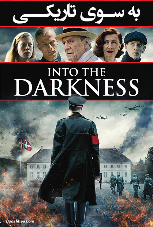 دانلود فیلم به سوی تاریکی Into the Darkness 2020
