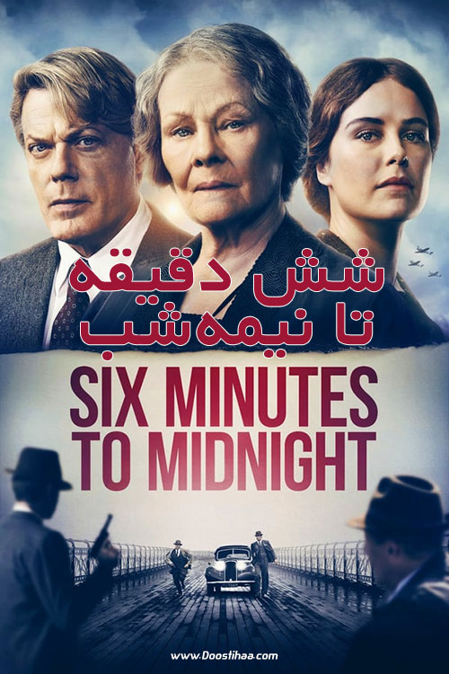 دانلود فیلم شش دقیقه تا نیمه شب Six Minutes to Midnight 2020 دانلود فیلم شش دقیقه تا نیمه شب Six Minutes to Midnight 2020