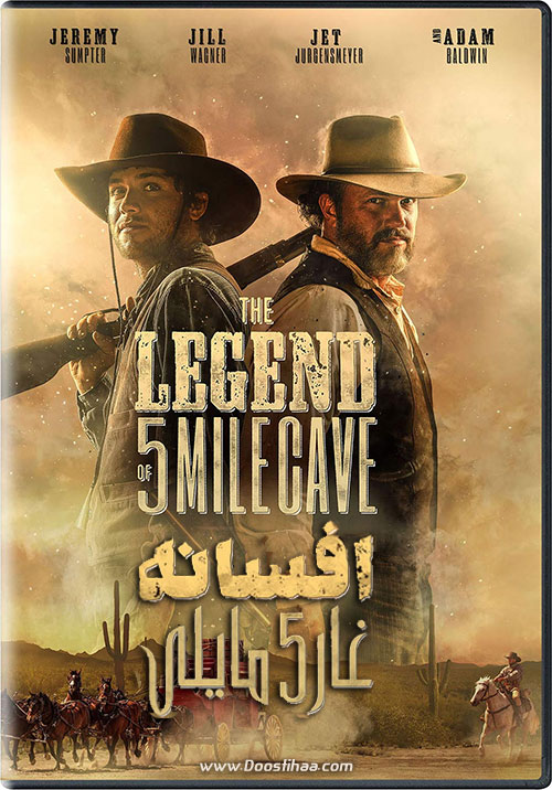 دانلود فیلم افسانه غار ۵ مایلی The Legend of 5 Mile Cave 2019