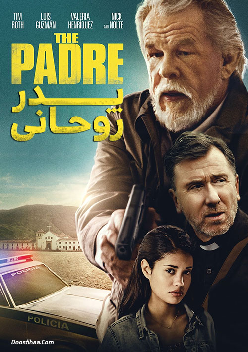دانلود فیلم پدر روحانی The Padre 2018 دانلود فیلم پدر روحانی The Padre 2018