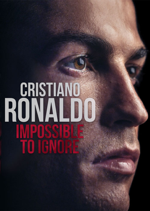کریستیانو رونالدو: ستاره درخشان Cristiano Ronaldo: Impossible to Ignore 2021