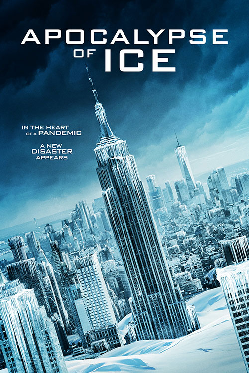 دانلود فیلم آخرالزمان یخی Apocalypse of Ice 2020 دانلود فیلم آخرالزمان یخی Apocalypse of Ice 2020