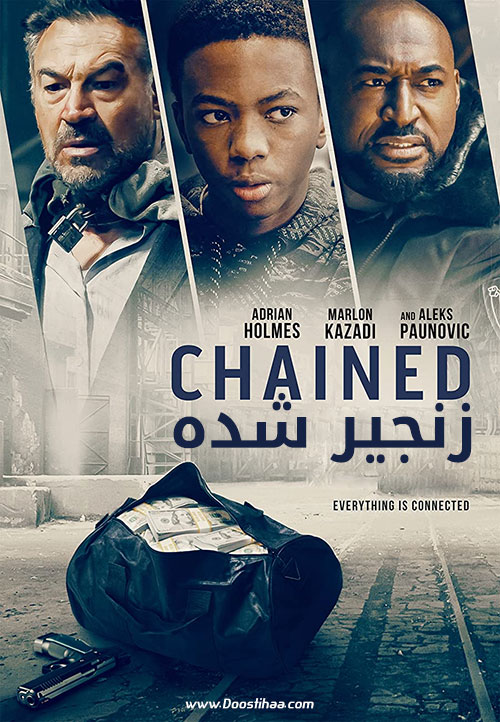 دانلود فیلم زنجیر شده Chained 2020