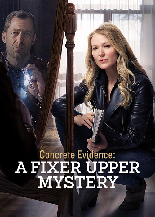 شواهد محکمه پسند: راز خانه قدیمی Concrete Evidence: A Fixer Upper Mystery 2017