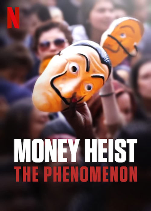 دانلود مستند Money Heist: The Phenomenon 2020 مستند پدیده خانه کاغذی Money Heist: The Phenomenon 2020