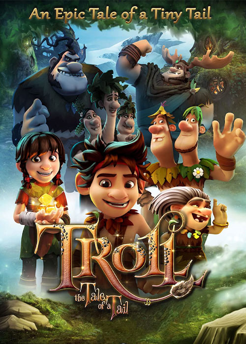 دانلود انیمیشن ترول: داستان یک دُم Troll: The Tale of a Tail 2018 دانلود انیمیشن ترول: داستان یک دم Troll: The Tale of a Tail 2018