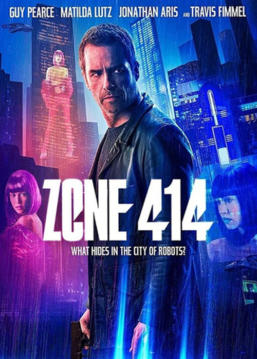 دانلود فیلم منطقه ۴۱۴ با زیرنویس فارسی Zone 414 2021 دانلود فیلم منطقه ۴۱۴ با زیرنویس فارسی Zone 414 2021