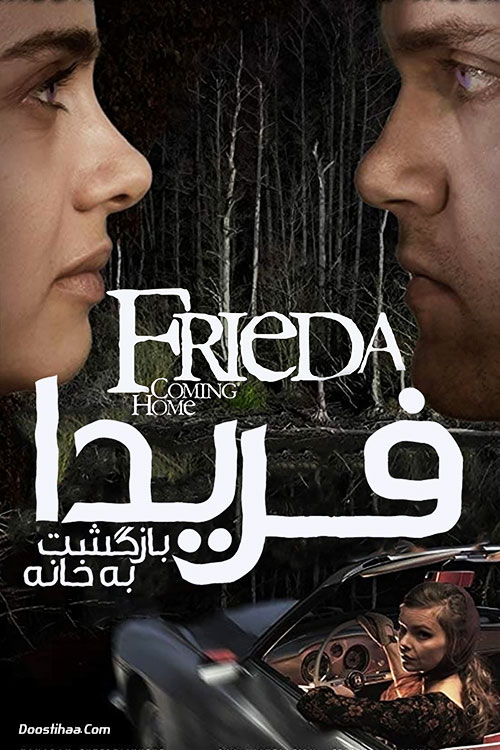 دانلود فیلم فریدا: بازگشت به خانه Frieda: Coming Home 2020 دانلود فیلم فریدا: بازگشت به خانه Frieda: Coming Home 2020