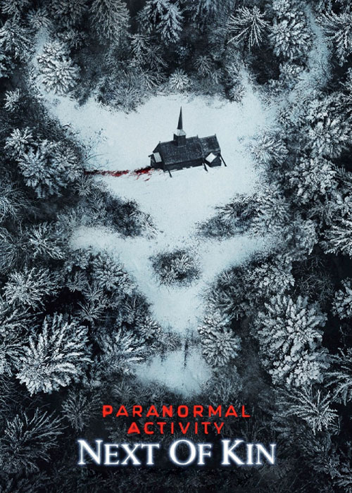 دانلود فیلم Paranormal Activity: Next of Kin 2021 فیلم فعالیت فراطبیعی: نزدیک ترین خویشاوند Paranormal Activity: Next of Kin 2021