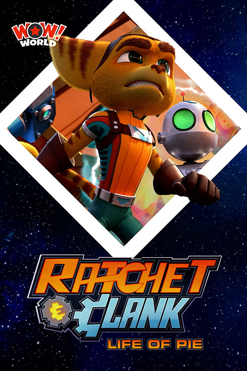 دانلود انیمیشن Ratchet & Clank: Life of Pie 2021 انیمیشن راچت و کلانک: زندگی بهم ریخته Ratchet and Clank: Life of Pie 2021