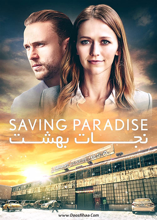 دانلود فیلم نجات بهشت Saving Paradise 2021 دانلود فیلم نجات بهشت Saving Paradise 2021
