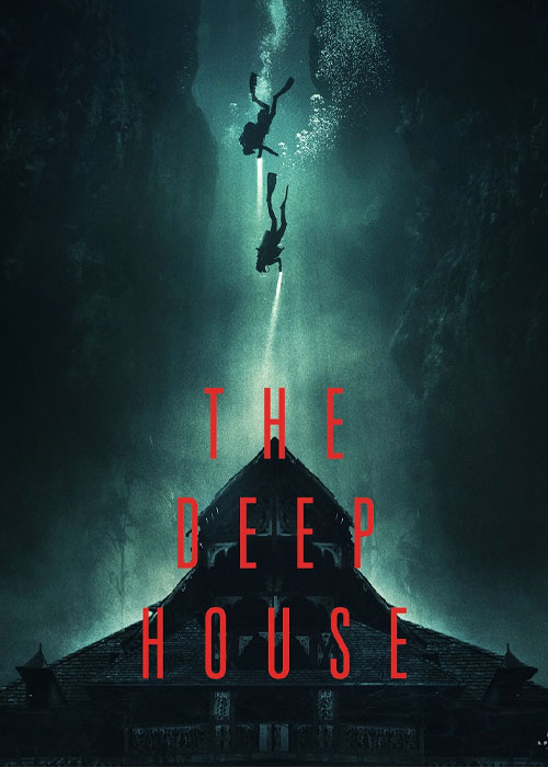 دانلود فیلم خانه عمیق The Deep House 2021 دانلود فیلم خانه عمیق The Deep House 2021