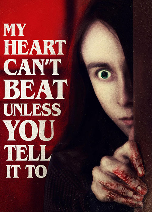 دانلود فیلم My Heart Can't Beat Unless You Tell It To 2020 دانلود فیلم قلبم جز به خواست تو نمی تپه My Heart Can't Beat Unless You Tell It To 2020