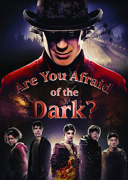 دانلود سریال Are You Afraid of the Dark? 2019-2021 سریال از تاریکی می ترسی؟ Are You Afraid of the Dark TV Series 2019-2021