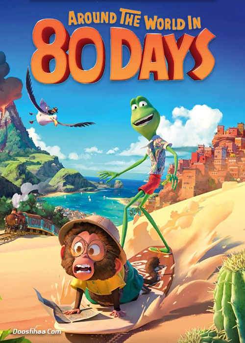 دانلود انیمیشن Around the World in 80 Days 2021 دانلود انیمیشن Around the World in 80 Days 2021