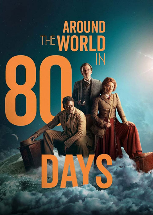 دانلود سریال Around the World in 80 Days 2021-2022 دانلود سریال دور دنیا در هشتاد روز Around the World in 80 Days TV Series